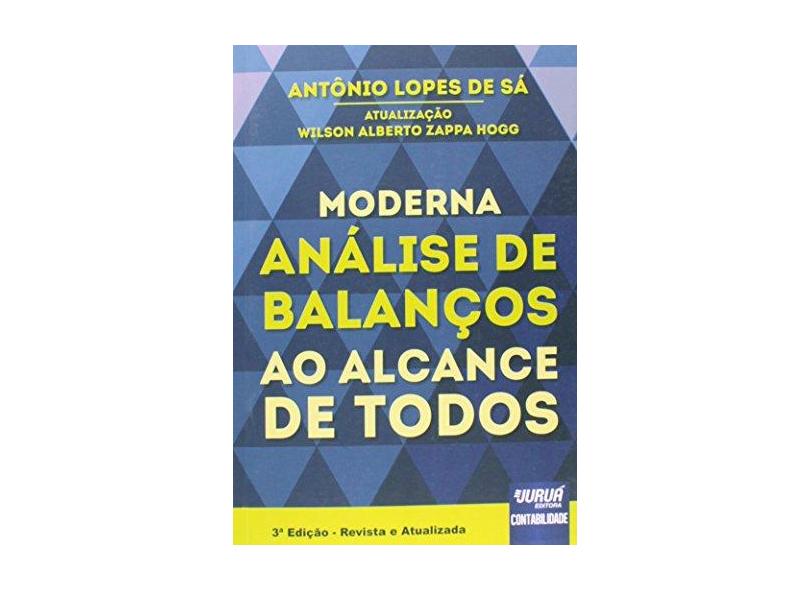 Moderna Análise de Balanços ao Alcance de Todos - Antonio Lopes De Sa - 9788536247854