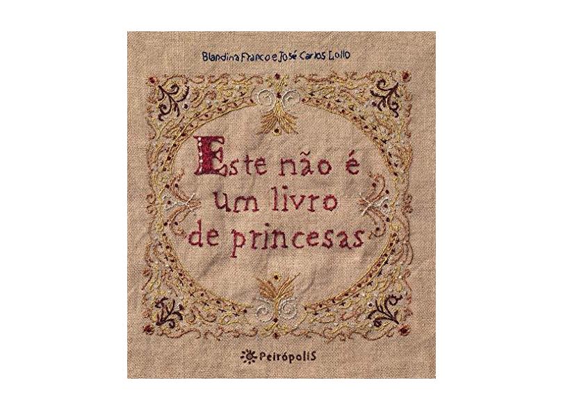 Este Não É Um Livro de Princesas - Franco, Blandina - 9788575963326