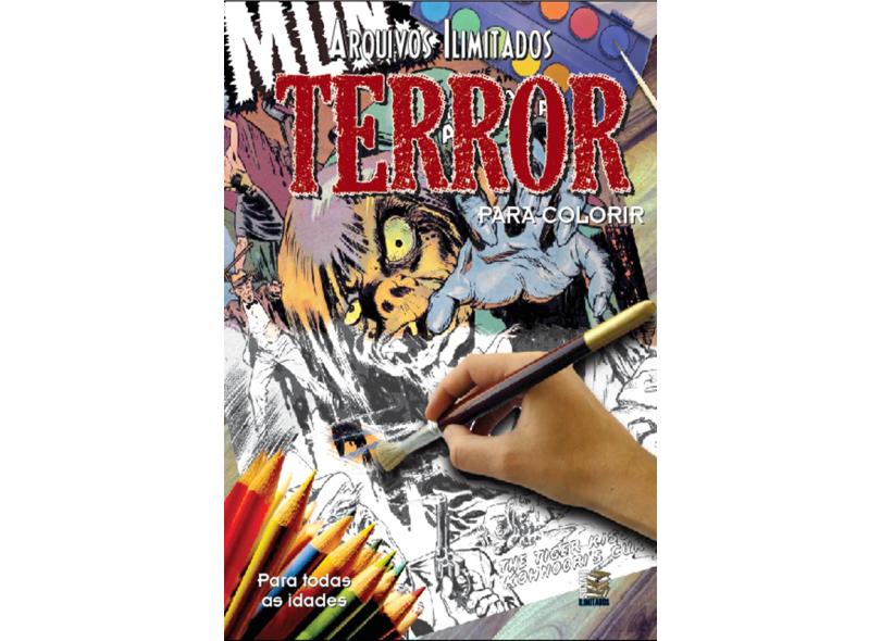 Arquivos Ilimitados. Terror Para Colorir - Capa Comum - 9788566464634