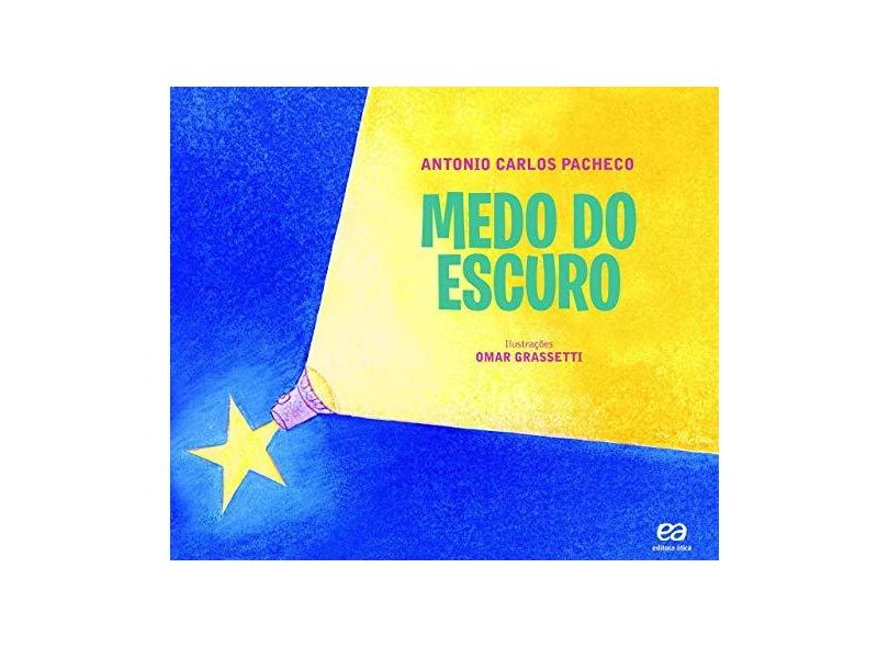 Medo do Escuro - Antonio Carlos Pacheco - 9788508172016