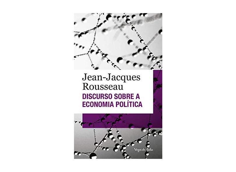 Discurso Sobre a Economia Política - Jean-jacques Rousseau - 9788532653482