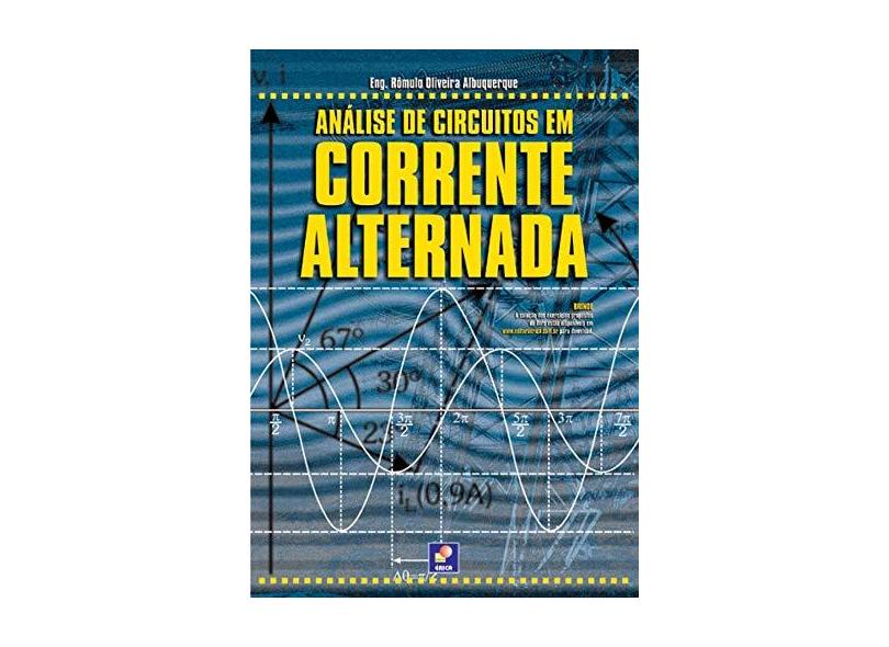 Análise de Circuitos em Corrente Alternada - Albuquerque, Romulo Oliveira - 9788536501437