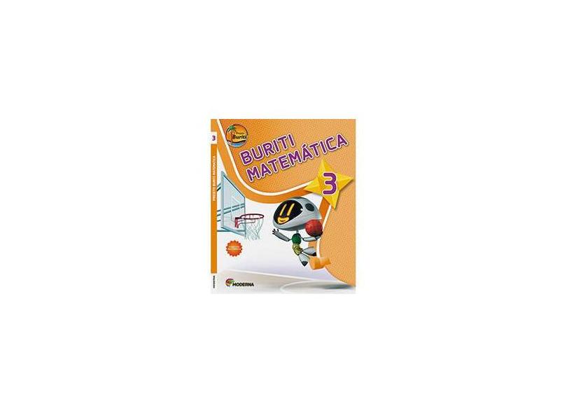 Buriti Matemática 3 - Edições Educativas Da Editora Moderna - 9788516088422