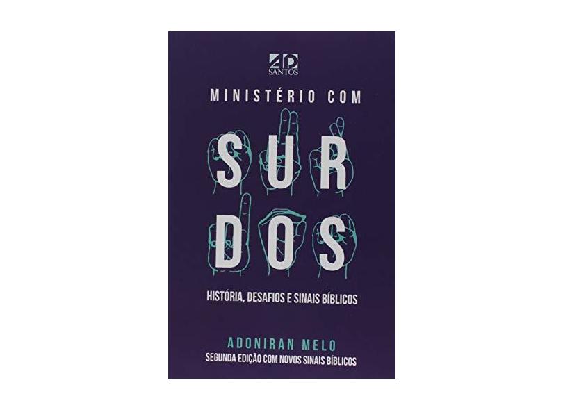 Ministério Com Surdos - Adoniran Melo - 9788574594316