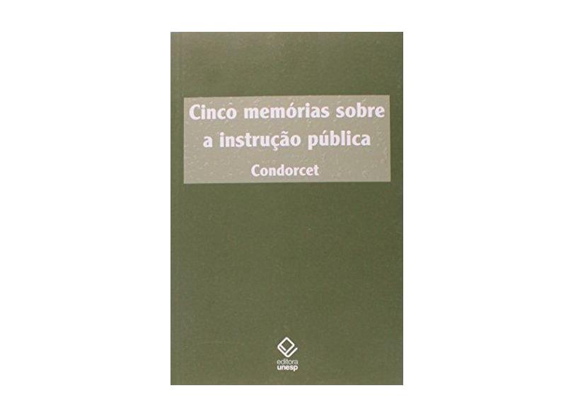 Cinco Memórias Sobre a Instrução Pública - Condorcet - 9788571398221