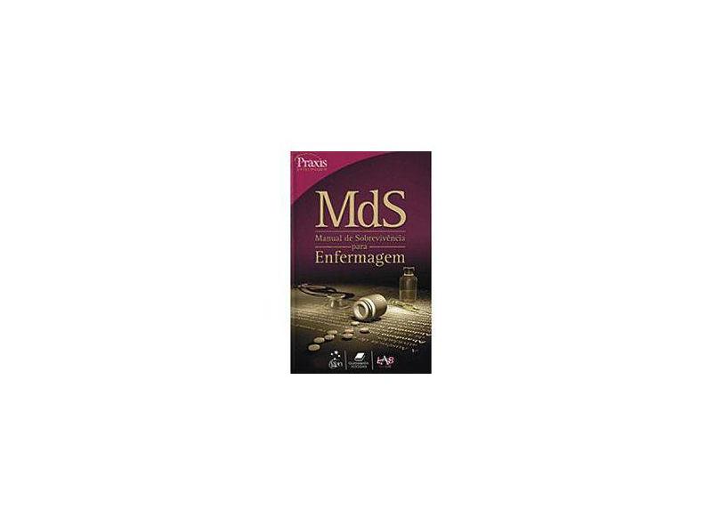 Mds - Manual de Sobrevivência para Enfermagem - Kowalski, Karren E., Ph.d. - 9788527714105