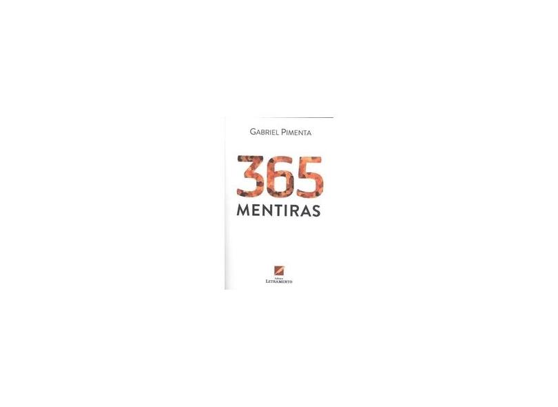 365 Mentiras - Pimenta, Gabriel - 9788563035455