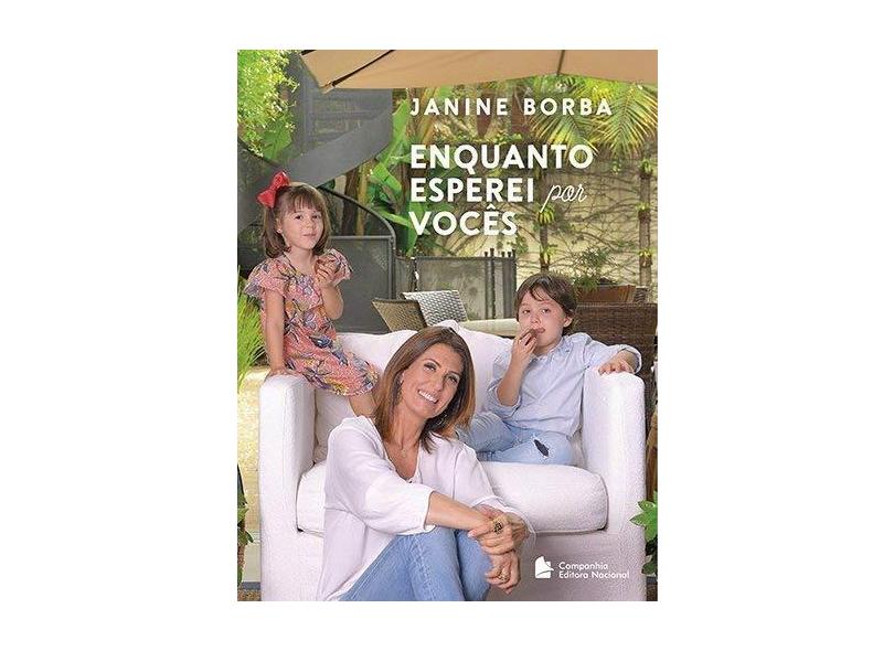 Enquanto Esperei por Vocês - Janine Borba - 9788504020458