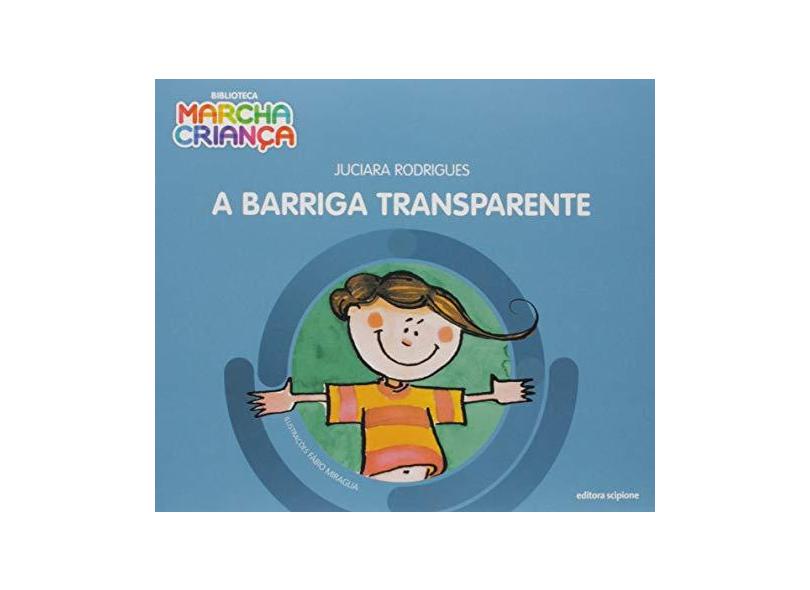 A Barriga Transparente - Juciara Rodrigues - 9788526298521