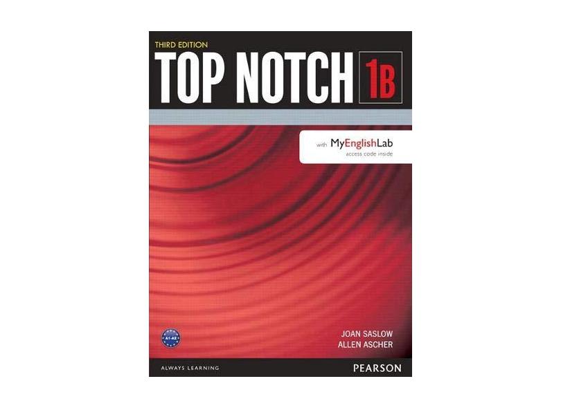 Top Notch 1 - Student's Book With My English Lab Split B - 3Rd Edition - Allen Ascher; Joan Saslow - 9780133928136