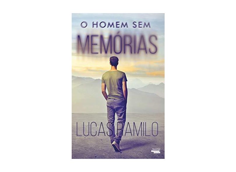 O Homem sem Memória - Lucas Ramilo - 9788542804256