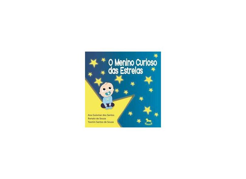 O Menino Curioso Das Estrelas - Alex Giostri - 9788551602560