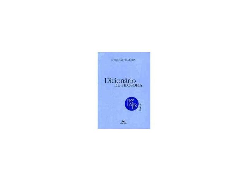 Dicionario de Filosofia - Kp Tomo III - Mora, Jose Ferrater - 9788515020065