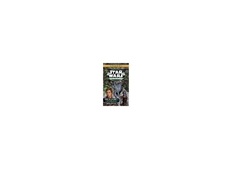 Conquest: Star Wars (the New Jedi Order: Edge of Victory, Book I): 1 - J. Gregory Keyes - 9780345428646