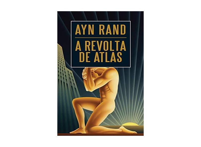 A Revolta de Atlas - Rand, Ayn - 9788580417586