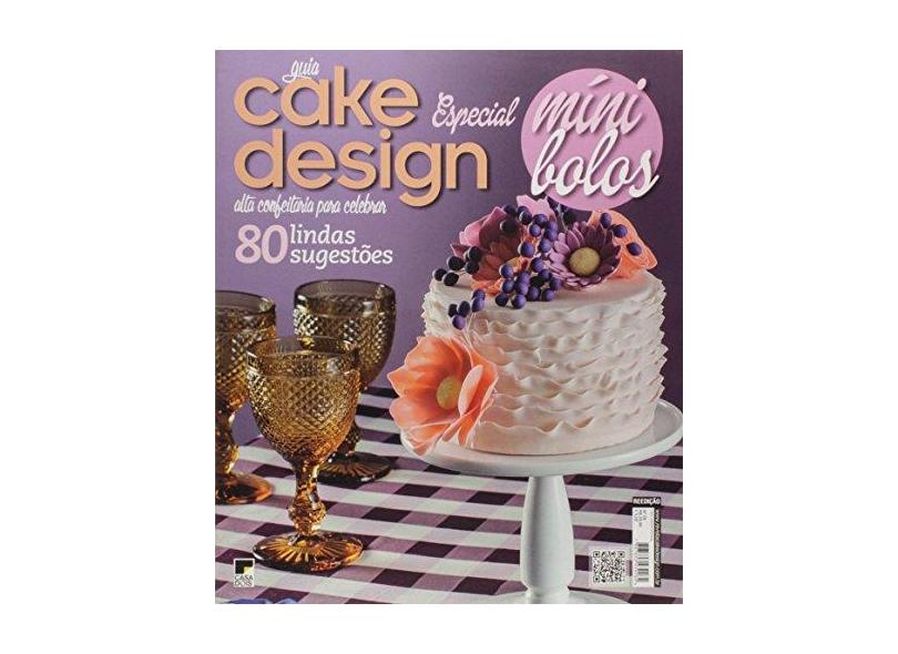 Guia Cake Design. Especial Mini Bolos - Vários Autores - 7897823439284