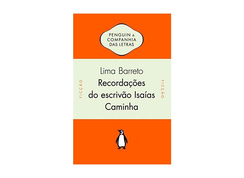 Recordações do Escrivão Isaias Caminha - Barreto, Lima - 9788563560070