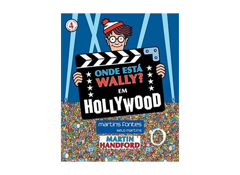 Onde Está Wally? - Em Hollywood - Livro 4 - Handford,martin - 9788580633313