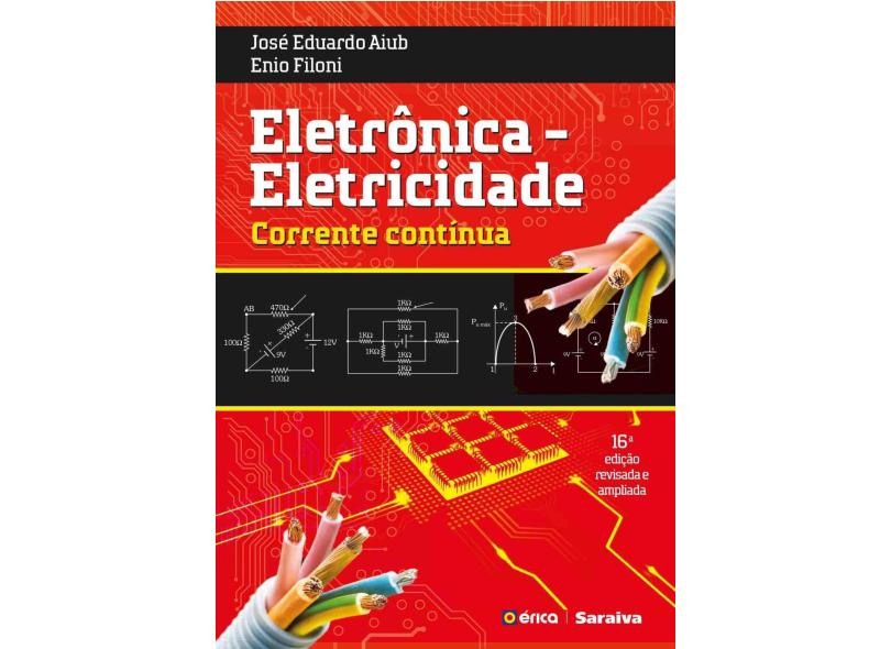 Eletrônica - Eletricidade - Corrente Contínua - 2ª Ed. 2018 - Filoni, Enio - 9788536527239