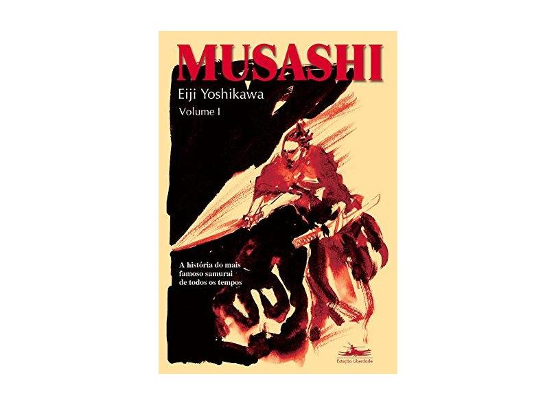 Musashi - Volume I - Eiji Yoshikawa - 9788574480077