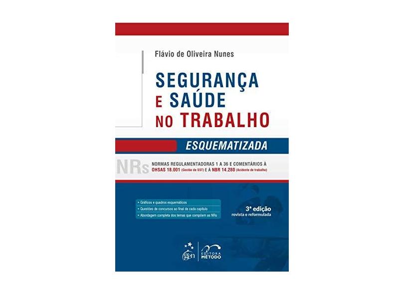Segurança e Saúde No Trabalho - Esquematizada - 3ª Ed. 2016 - Nunes, Flávio De Oliveira - 9788530969783