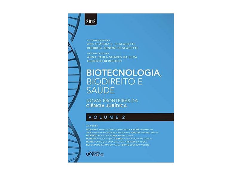 Biotecnologia, Biodireito e Saúde . Novas Fronteiras da Ciência Jurídica. 2019 - Volume 2 - Vários Autores - 9788582423677