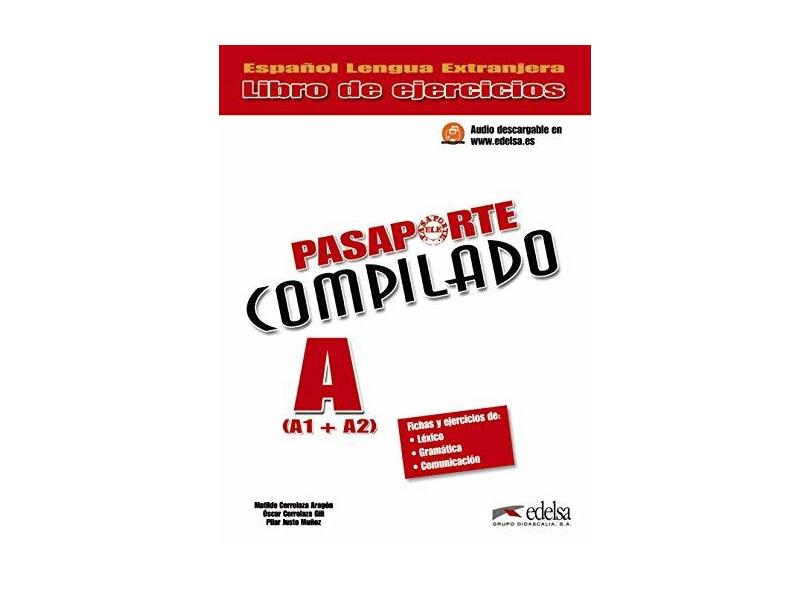 Pasaporte Compilado A (A1+A2): Libro De Ejercicios - Matilde Cerrolaza - 9788477115786