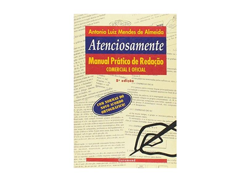 Atenciosamente - Manual Pratico de Redacao - Almeida, Antonio Luiz Mendes D - 9788586435225