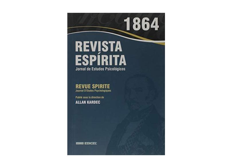 Revista Espírita. 1864. Ano Vii - Allan Kardec - 9788592793272