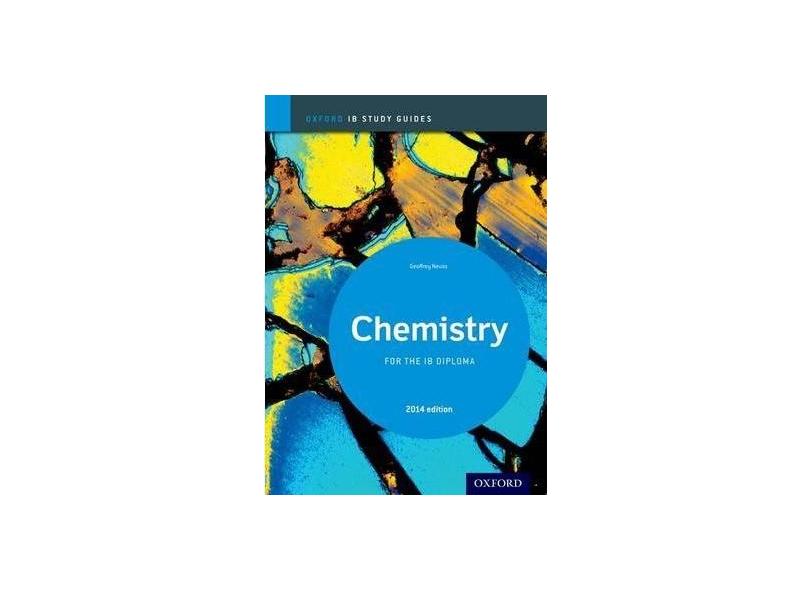 Ib Chemistry Study Guide: 2014 Edition: Oxford Ib Diploma Program - Capa Comum - 9780198393535
