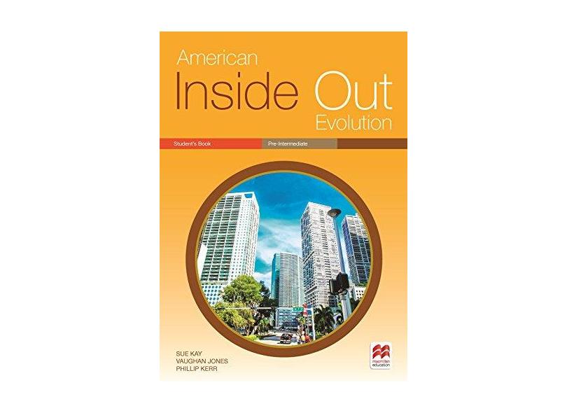 American Inside Out Evolution. Student'S Book. Pre-Intermediate B) - Sue Kay - 9786074736441