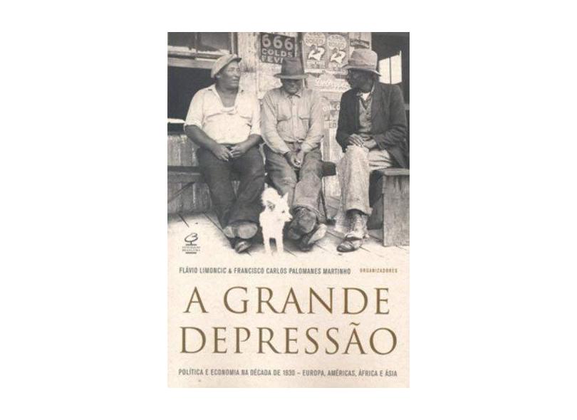 A Grande Depressão - Palomanes, Francisco Carlos; Limoncic, Flavio - 9788520009420