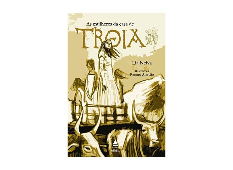 As Mulheres da Casa de Tróia - Lia Neiva - 9788520923870