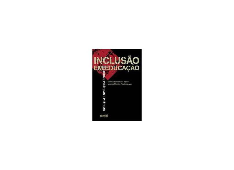 Inclusão em Educação - Dos Santos, Mônica Pereira; Paulino, Marcos Moreira - 9788524912320