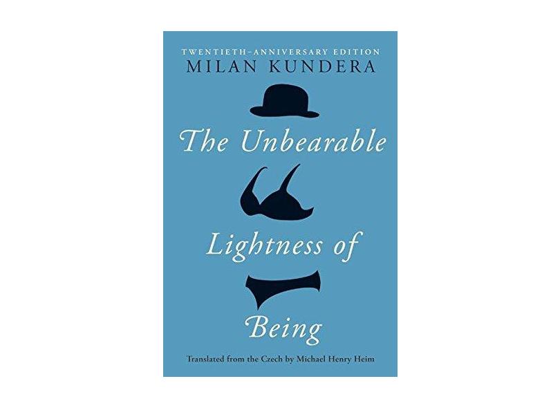 The Unbearable Lightness of Being: Twentieth Anniversary Edition - Milan Kundera - 9780060597184