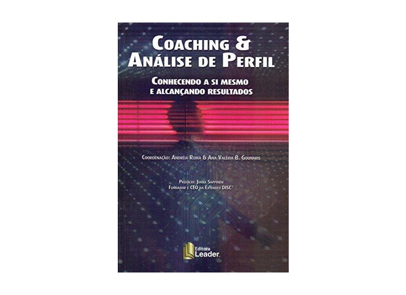 Coaching & Análise de Perfil: Conhecendo a si mesmo e alcançando resultados - 8566248546 - 9788566248548
