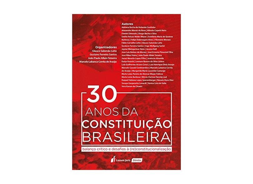 30 Anos da Constituição Brasileira. 2018 - Glauco Salomão Leite - 9788551907061