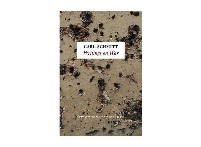 Writings on War - Carl Schmitt - 9780745652979