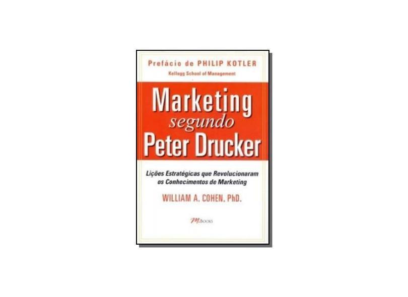 Marketing Segundo Peter Drucker - Cohen, William A. - 9788576802259