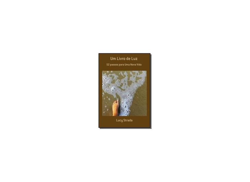 Um Livro de Luz - Lucy Strada - 9781389515644