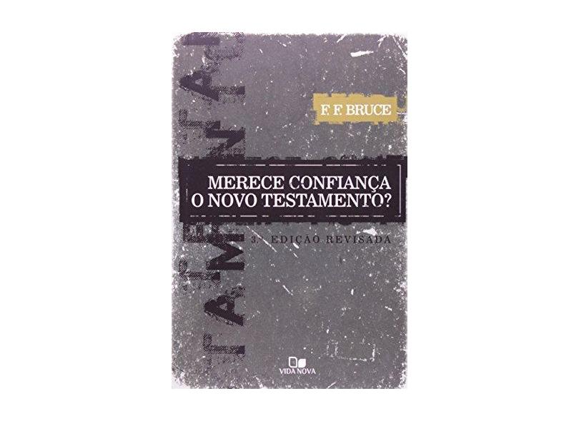 Merece Confiança O Novo Testamento? Revisada - Capa Comum - 9788527504300