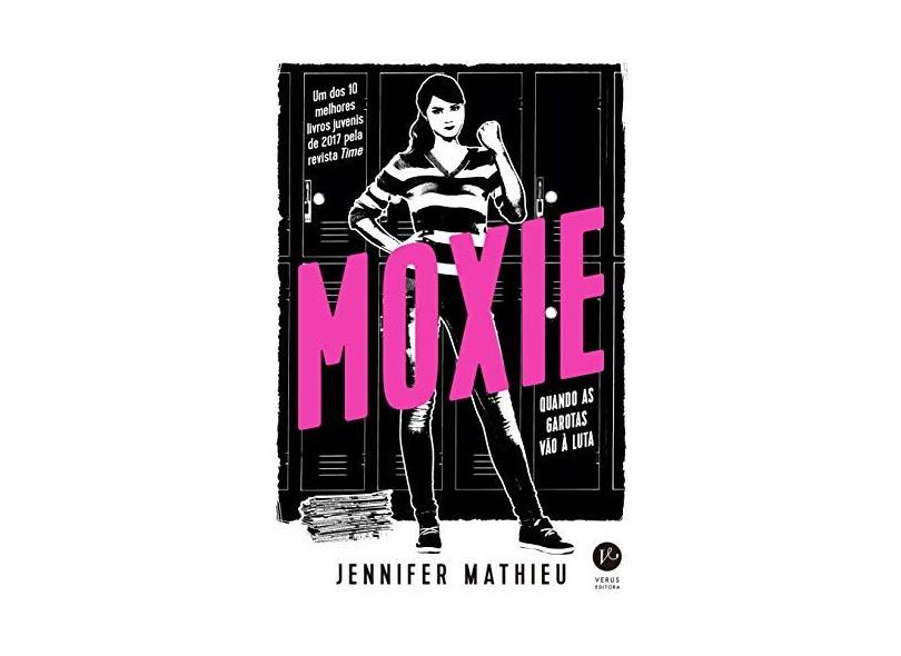 Moxie: Quando as garotas vão à luta - Jennifer Mathieu - 9788576866824