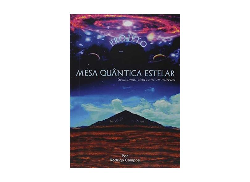 Projeto Mesa Quântica Estelar - Rodrigo Campos - 9788556971692