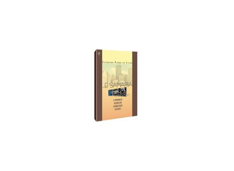 ...E Samaria - Severino Pedro Da Silva - 9788526302969