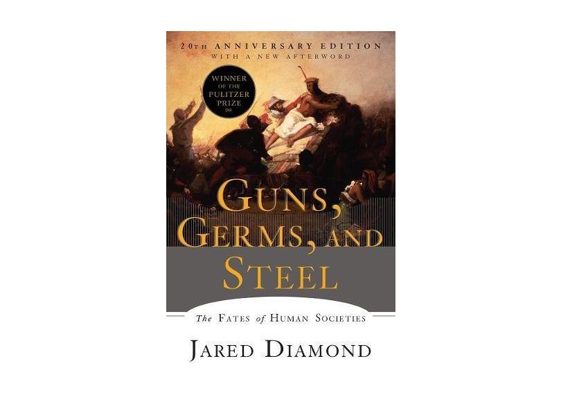 Guns, Germs, and Steel - The Fates of Human Societies - Jared Diamond - 9780393354324