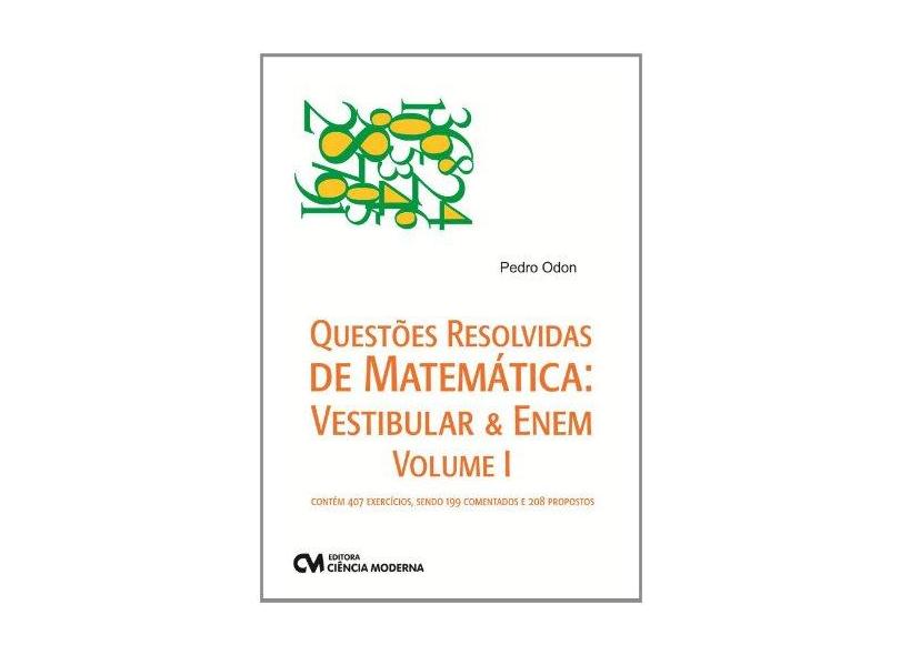 Questões Resolvidas de Matemática - Volume 1 - Pedro Odon - 9788539903825