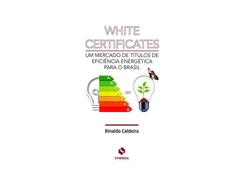 White Certificates - Rinaldo Caldeira - 9788568483619