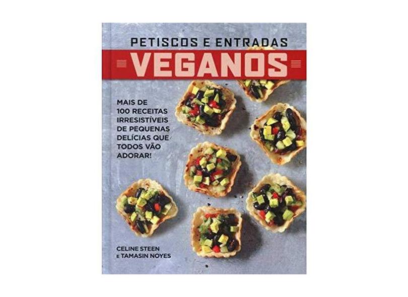 Petiscos e Entradas Veganos - Vários Autores - 9780857625281