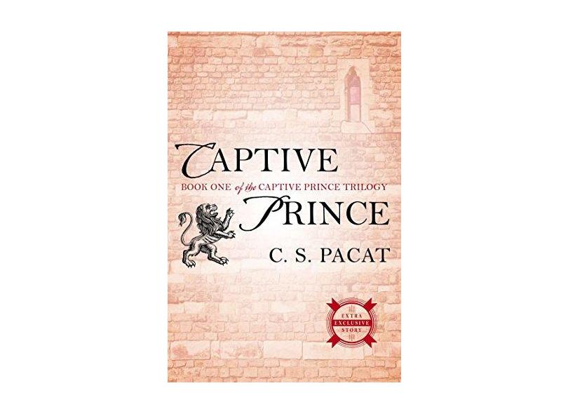 Captive Prince: Book One of the Captive Prince Trilogy - C. S. Pacat - 9780425274262