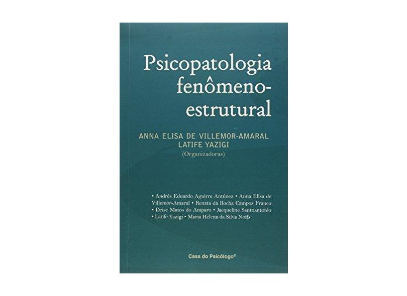 Psicopatologia Fenomeno-Estrutural - Vários Autores - 9788562553196